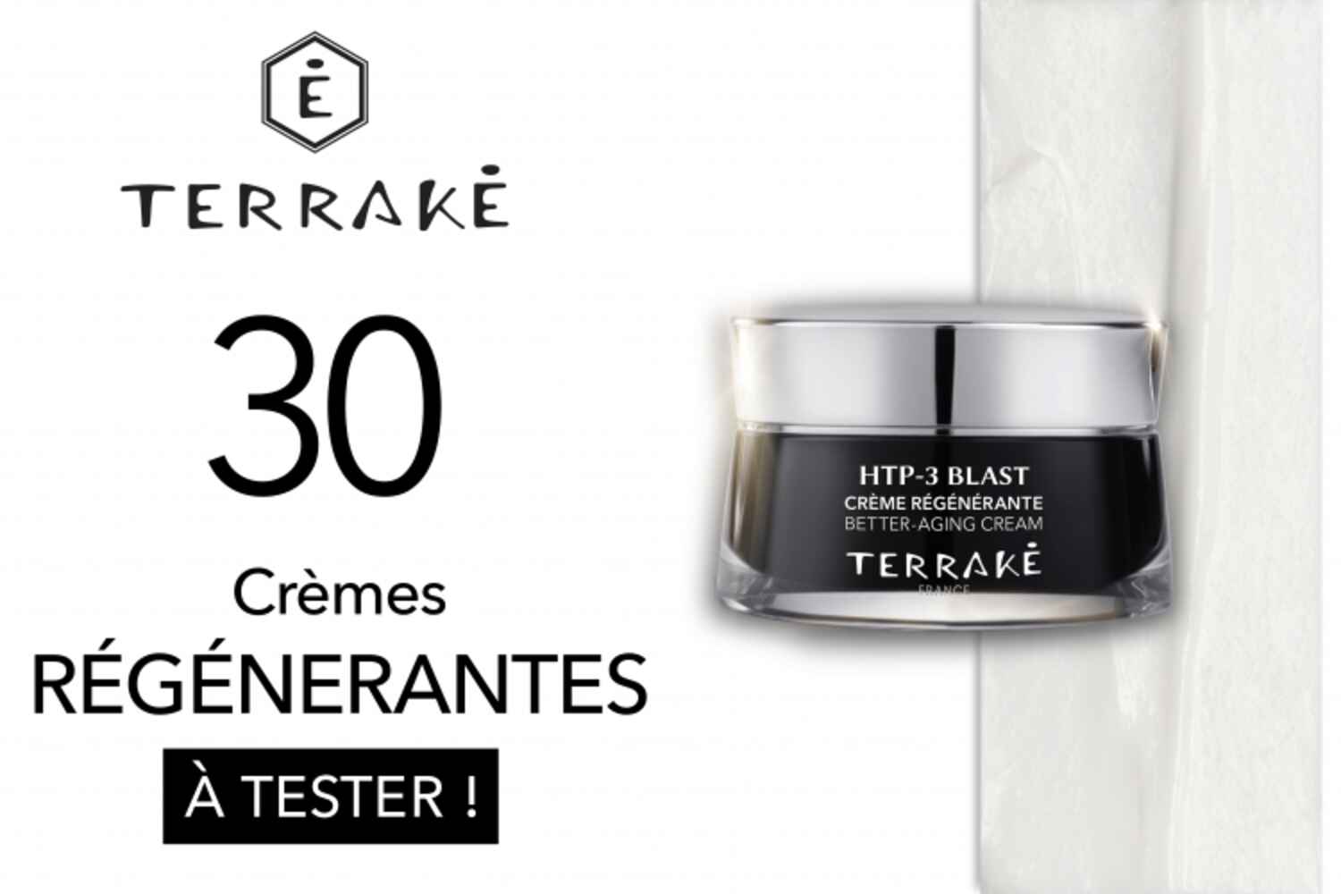 30 Crèmes Régénérantes de TERRAKÉ à tester