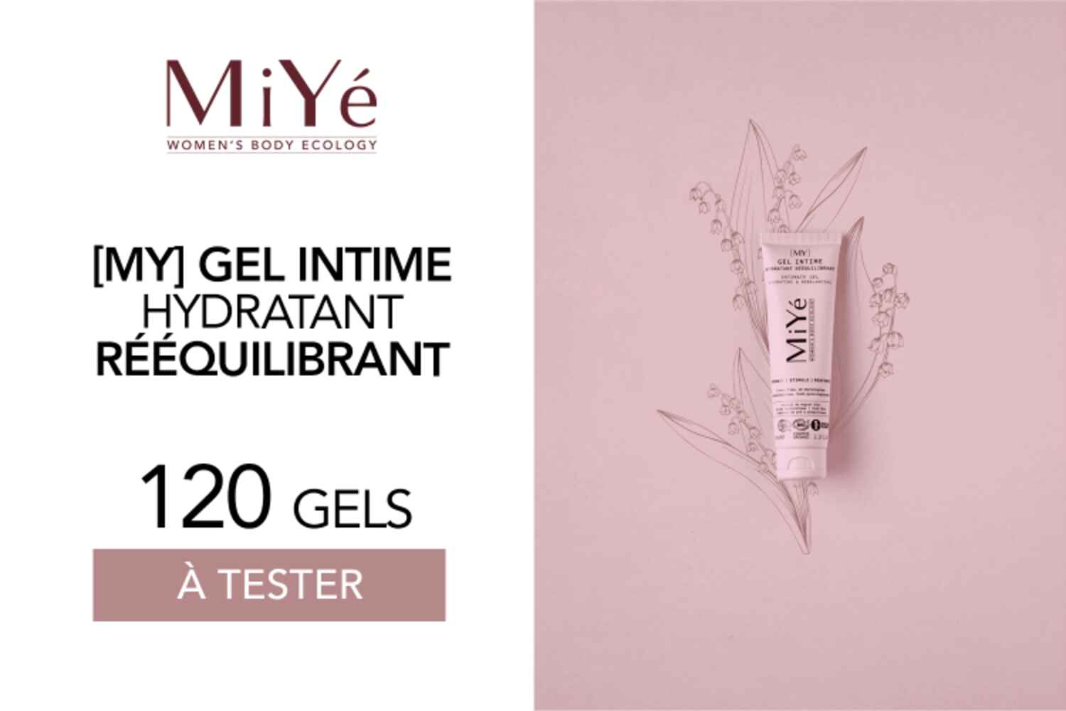 [MY] GEL INTIME HYDRATANT RÉÉQUILIBRANT de MiYé : 120 gels à tester !