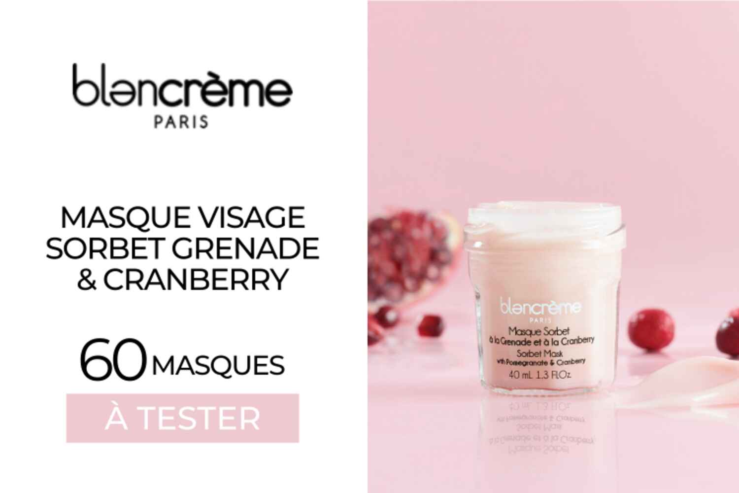 MASQUE VISAGE SORBET BLANCRÈME : 60 SOINS À TESTER !