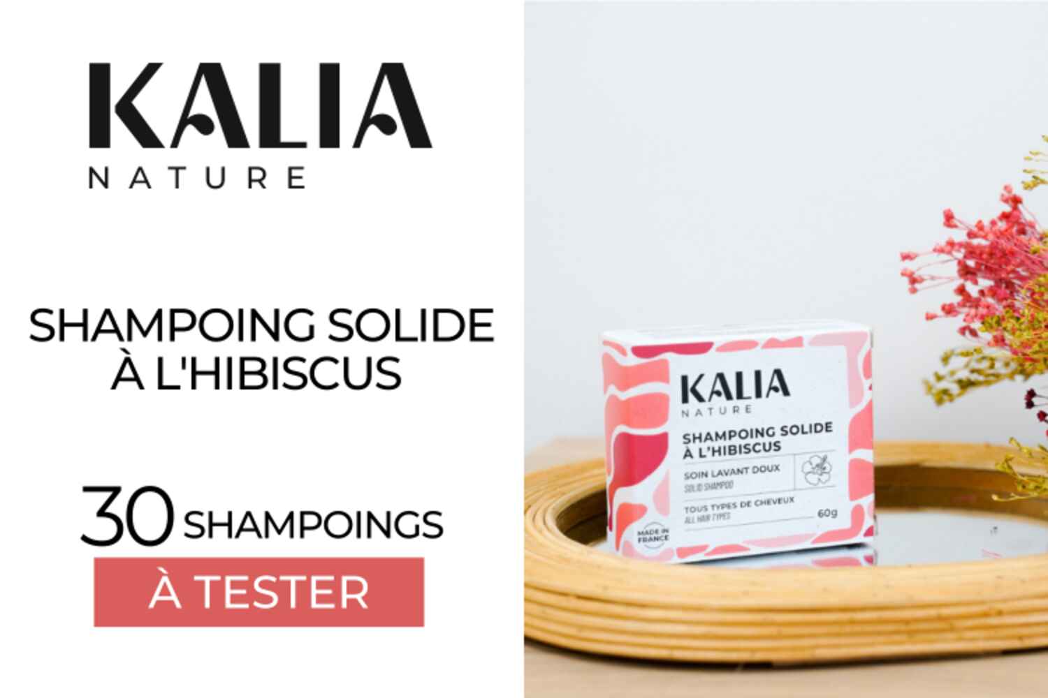 30 Shampoings solides à l'hibiscus de Kalia Nature à tester !