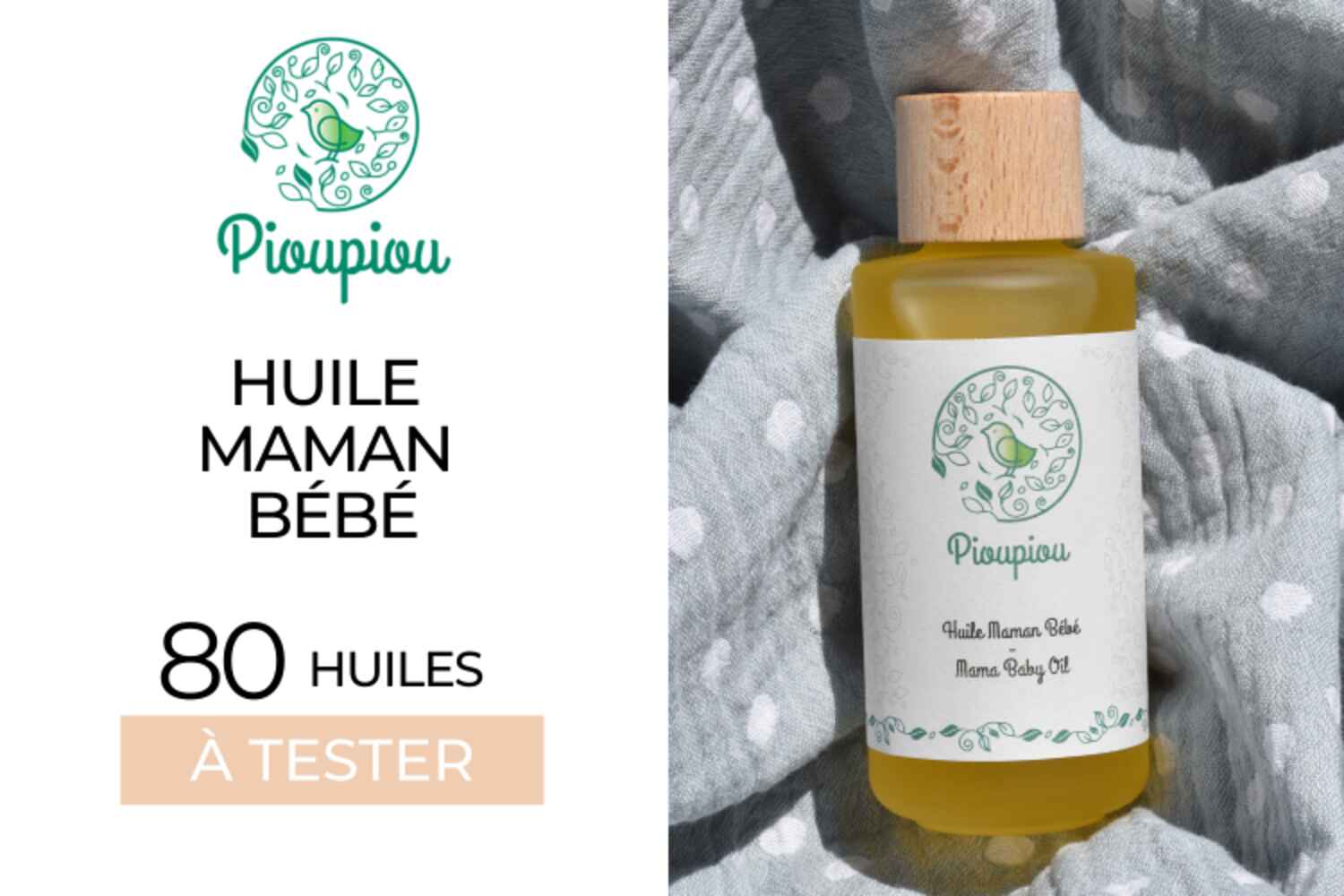 80 Huile Maman Bébé de Pioupiou Cosmetics à tester !