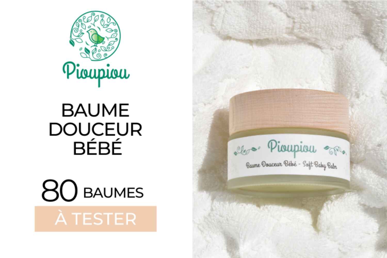 80 Baume Douceur Bébé de Pioupiou Cosmetics à tester !