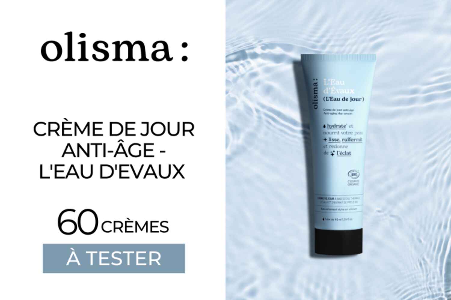 60 Crèmes de jour anti-âge (L'Eau de jour) - L'Eau d'Evaux à tester !