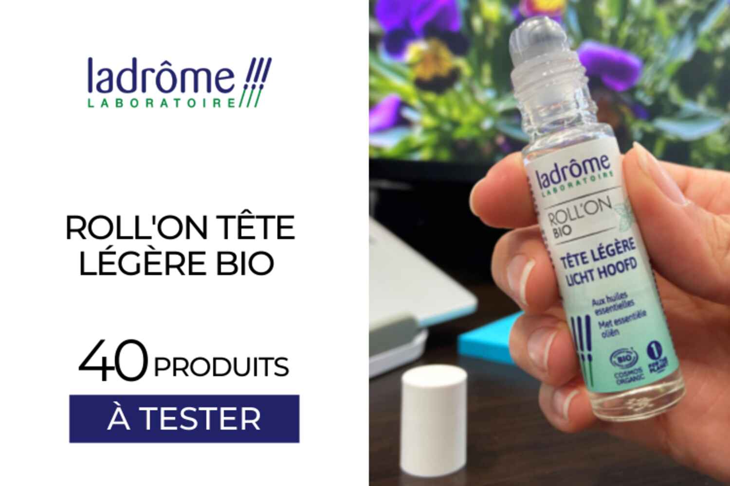 40 Roll'on Tête légère bio à tester !