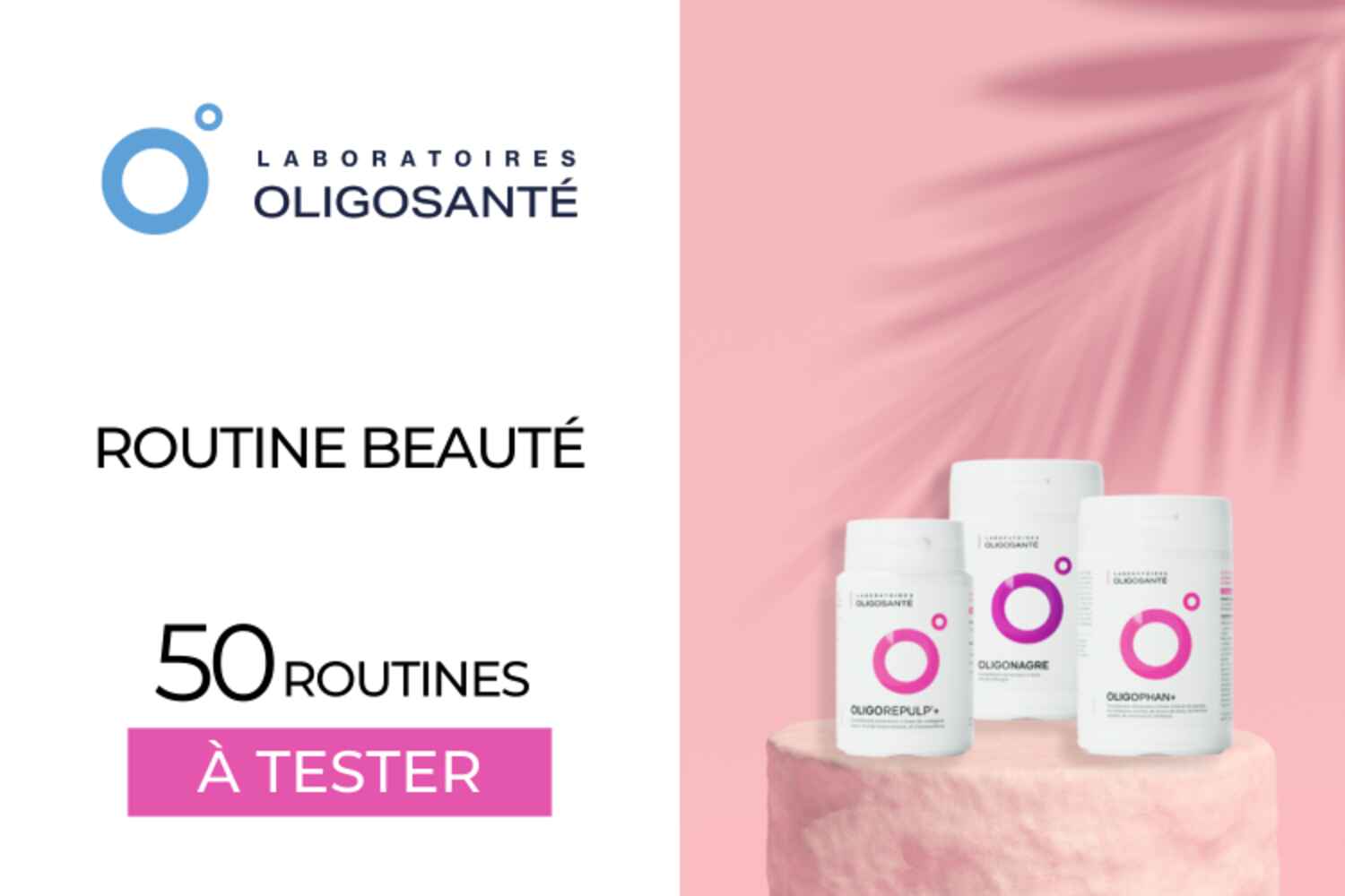 50 Routine Beauté de Laboratoires Oligosanté à tester !
