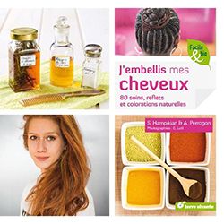 Le livre j'embellis mes cheveux pour des colorations bio 